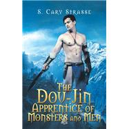 The Dou-jin Apprentice of Monsters and Men by Strasse, S. Cary, 9781984541048