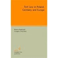 Tort Law in Poland, Germany and Europe by Heiderhoff, Bettina, 9783866531048