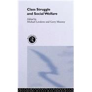 Class Struggle and Social Welfare by Lavalette,Michael, 9780415201049