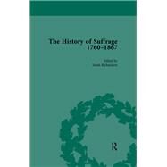 The History of Suffrage, 1760-1867 Vol 4 by Clark,Anna, 9781138761049