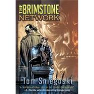 The Brimstone Network by Sniegoski, Thomas E., 9781416951049