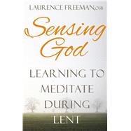Sensing God by Freeman, Laurence, 9781632531049