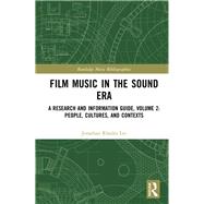 Film Music in the Sound Era by Lee, Jonathan Rhodes, 9780367821050