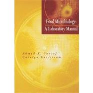 Food Microbiology A Laboratory Manual by Yousef, Ahmed E.; Carlstrom, Carolyn, 9780471391050