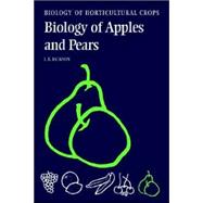 The Biology of Apples and Pears by John E. Jackson, 9780521021050
