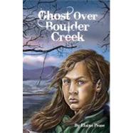 Ghost over Boulder Creek by Pease, Elaine, 9780865411050