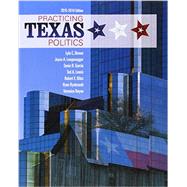 Practicing Texas Politics (Book Only) by Brown, Lyle; Langenegger, Joyce A.; Garcia, Sonia R.; Lewis, Ted A.; Biles, Robert E., 9781285861050
