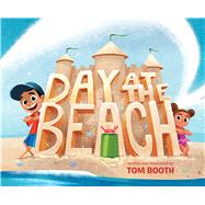 Day at the Beach by Booth, Tom; Booth, Tom, 9781534411050