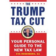 The Trump Tax Cut by Rosenberg, Eva, 9781630061050