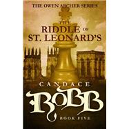 The Riddle of St. Leonard's by Robb, Candace M., 9781682301050