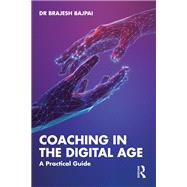 Coaching in the Digital Age by Brajesh Bajpai, 9781041071051