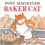 Baker Cat by Simmonds, Posy; Simmonds, Posy, 9781783441051