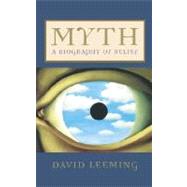 Myth A Biography of Belief by Leeming, David, 9780195161052