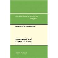 Investment and Factor Demand by Artus, Patrick; Muet, Pierre-Alain, 9780444881052