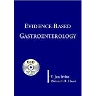 Evidence-Based Gastroenterology by Irvine, E. Jan; Hunt, Richard H., 9781550091052