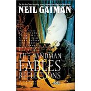 Sandman, The: Fables & Reflections - Book Vi by Gaiman, Neil, 9781563891052