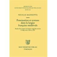 Ponctuation Et Syntaxe Dans La Langue Francaise Medievale by Mazziotta, Nicolas, 9783110231052