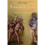 Barbarian Tides by Goffart, Walter, 9780812221053