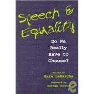 Speech & Equality by Lamarche, Gara, 9780814751053