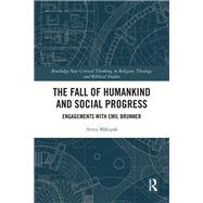 The Fall of Humankind and Social Progress by Arttu Mkip, 9781000911053