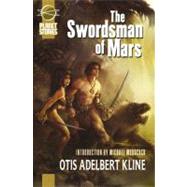 The Swordsman of Mars by Kline, Otis Adelbert, 9781601251053