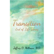 Transition by Jeffrey D. Millman M.D., 9781982271053