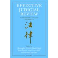 Effective Judicial Review A Cornerstone of Good Governance by Forsyth, Christopher; Elliott, Mark; Jhaveri, Swati; Ramsden, Michael; Scully Hill, Anne, 9780199581054