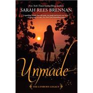 Unmade (The Lynburn Legacy Book 3) by REES BRENNAN, SARAH, 9780375871054
