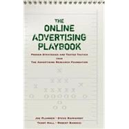 The Online Advertising Playbook Proven Strategies and Tested Tactics from the Advertising Research Foundation by Plummer, Joe; Rappaport, Stephen D.; Hall, Taddy; Barocci, Robert, 9780470051054