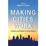 Making Cities Work by Inman, Robert P., 9780691131054