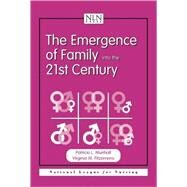 The Emergence of Family into the 21st Century by Munhall, Patricia L., 9780763711054