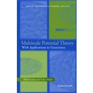 Multiscale Potential Theory by Freeden, Willi; Michel, Volker, 9780817641054