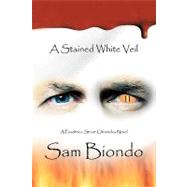 A Stained White Veil by Biondo, Salvatore, 9781440181054