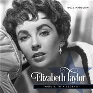 Elizabeth Taylor by Hadleigh, Boze, 9781493031054