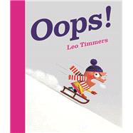 Oops! by Timmers, Leo, 9781605371054