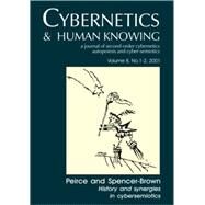 Peirce and Spencer-Brown : History and Synergies in Cybersemiotics by Kauffman, Louis; Brier, Soeren, 9781845401054