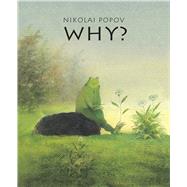 Why? by Popov, Nikolai, 9789888341054