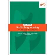 Kotlin Programming  The Big Nerd Ranch Guide by Greenhalgh, David; Skeen, Josh; Bailey, Andrew, 9780136891055