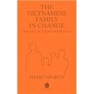 The Vietnamese Family in Change by Bich,Pham Van, 9780700711055
