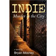Indie by Mooney, Bryan, 9781490981055