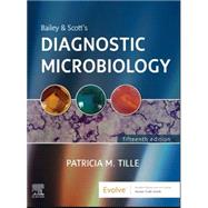 Bailey & Scott's Diagnostic Microbiology by Tille, Patricia M., 9780323681056