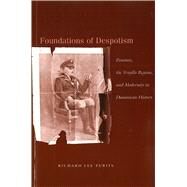 Foundations of Despotism: Peasants, the Trujillo Regime, and Modernity in Dominican History by Turits, Richard Lee, 9780804751056
