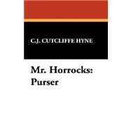Mr. Horrocks: Purser by Hyne, C. J. Cutcliffe, 9781434461056