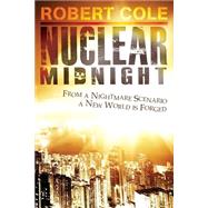 Nuclear Midnight by Cole, Robert, 9781507891056