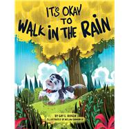 It's Okay to Walk in the Rain by Rosen, Gay E.; Samadder, Milan, 9781667801056