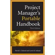 Project Managers Portable Handbook, Third Edition by Cleland, David; Ireland, Lewis, 9780071741057