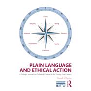 Plain Language and Ethical Action: A Dialogic Approach to Technical Content in the 21st Century by Willerton; Russell, 9780415741057