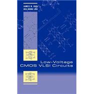 Low-Voltage Cmos Vlsi Circuits by Kuo, James B.; Lou, Jea-Hong, 9780471321057