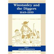 Winstanley and the Diggers, 1649-1999 by Bradstock,Andrew, 9780714651057