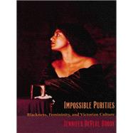 Impossible Purities by Brody, Jennifer Devere, 9780822321057
